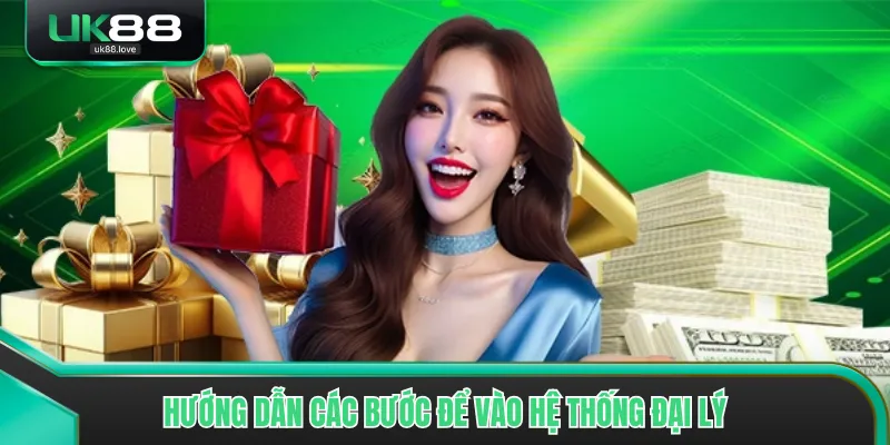 Hướng dẫn các bước để vào hệ thống đại lý